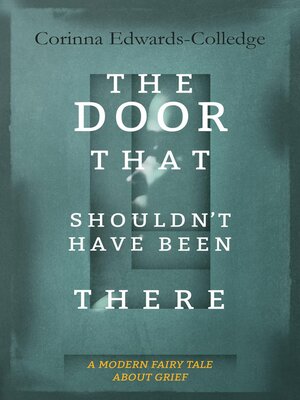 cover image of The Door That Shouldn't Have Been There